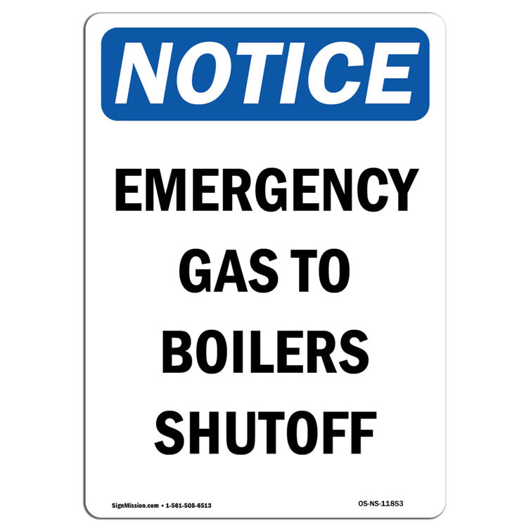 SignMission OSHA Notice Emergency Gas To Boilers Shutoff Sign Heavy
